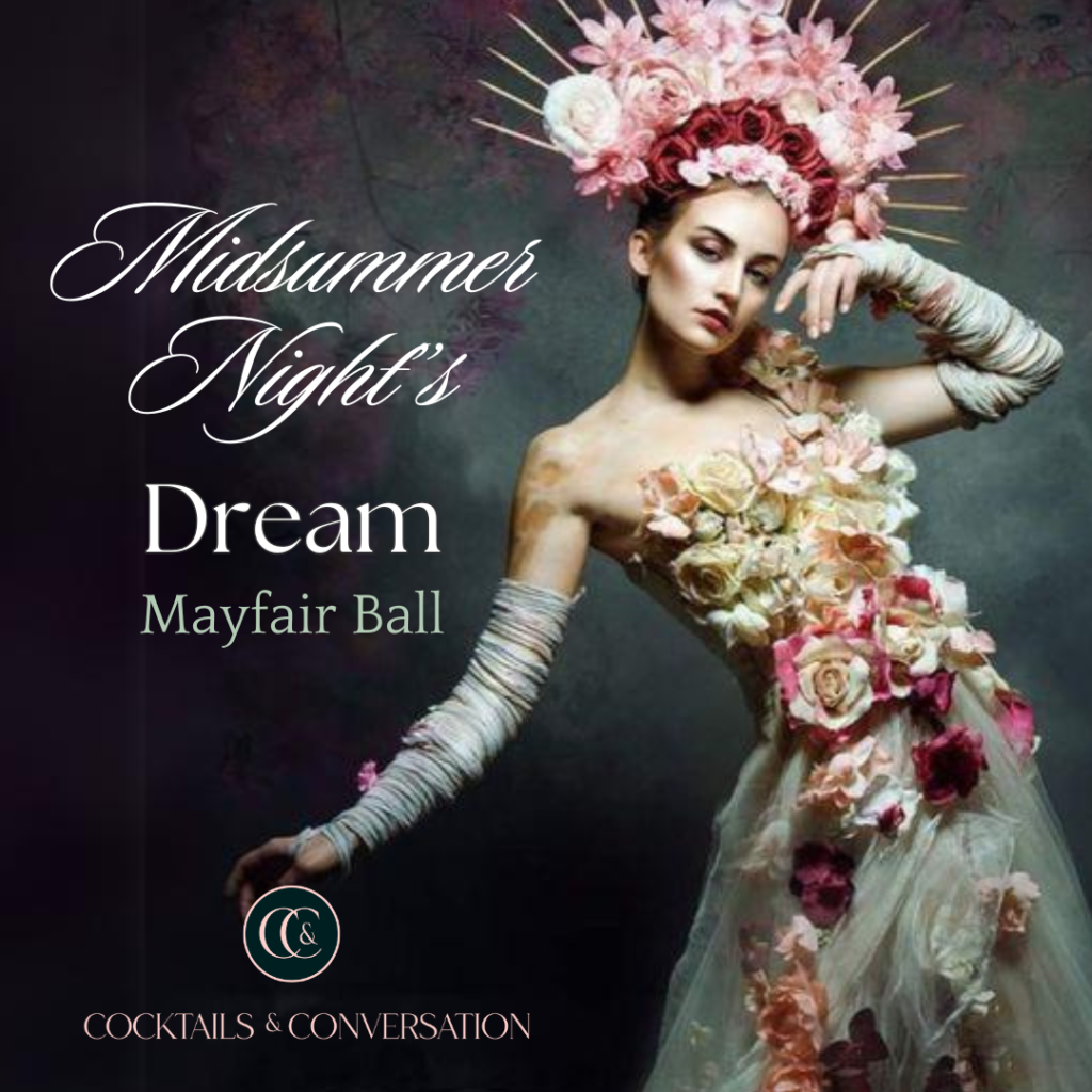 Let us whisk you away for an enchanting evening of elegance and romance at our exclusive Midsummer Night's Dream Ball. Held across two luxurious floors and the terraces of a magnificent members club in the heart of Mayfair